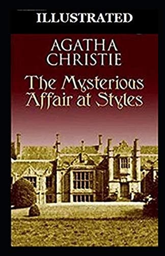The Mysterious Affair at Styles Illustrated