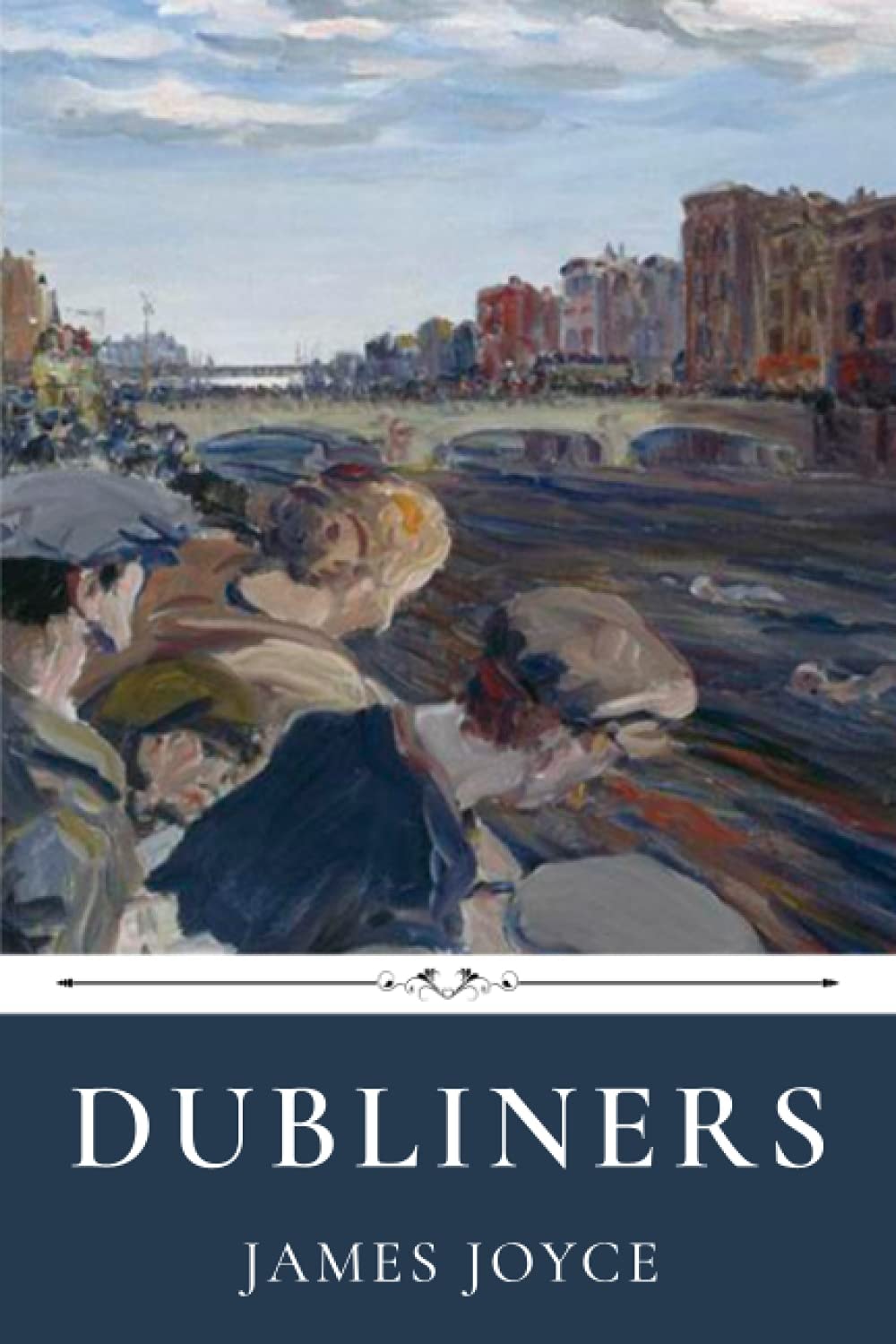 Dubliners by James Joyce