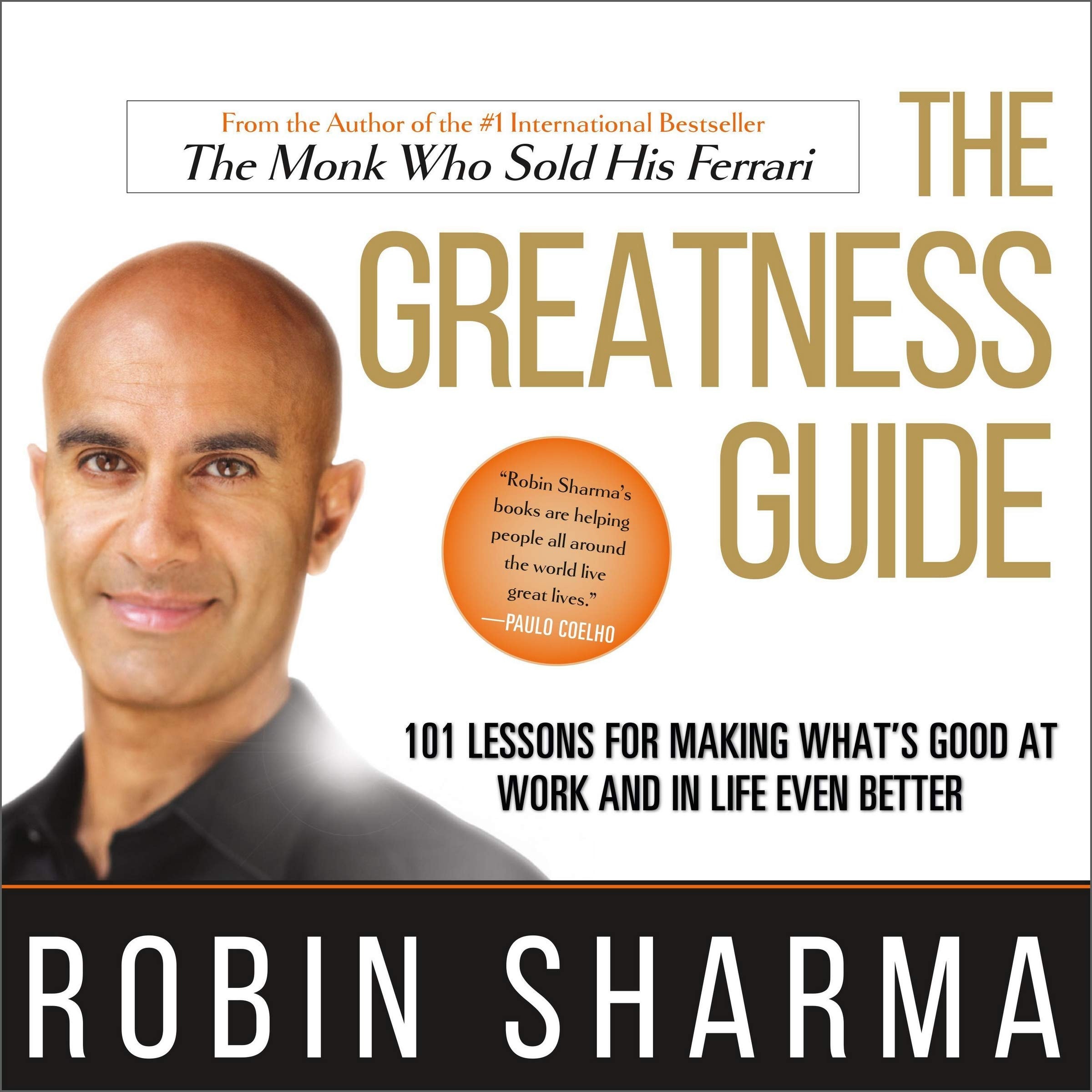 The Greatness Guide: 101 Lessons for Making Whats Good at Work and in Life Even Better