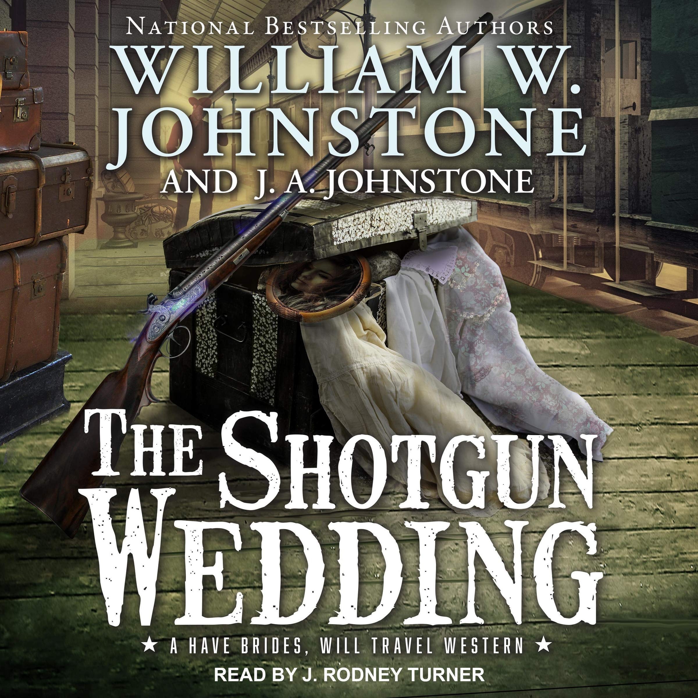 The Shotgun Wedding (The Have Brides, Will Travel Series)