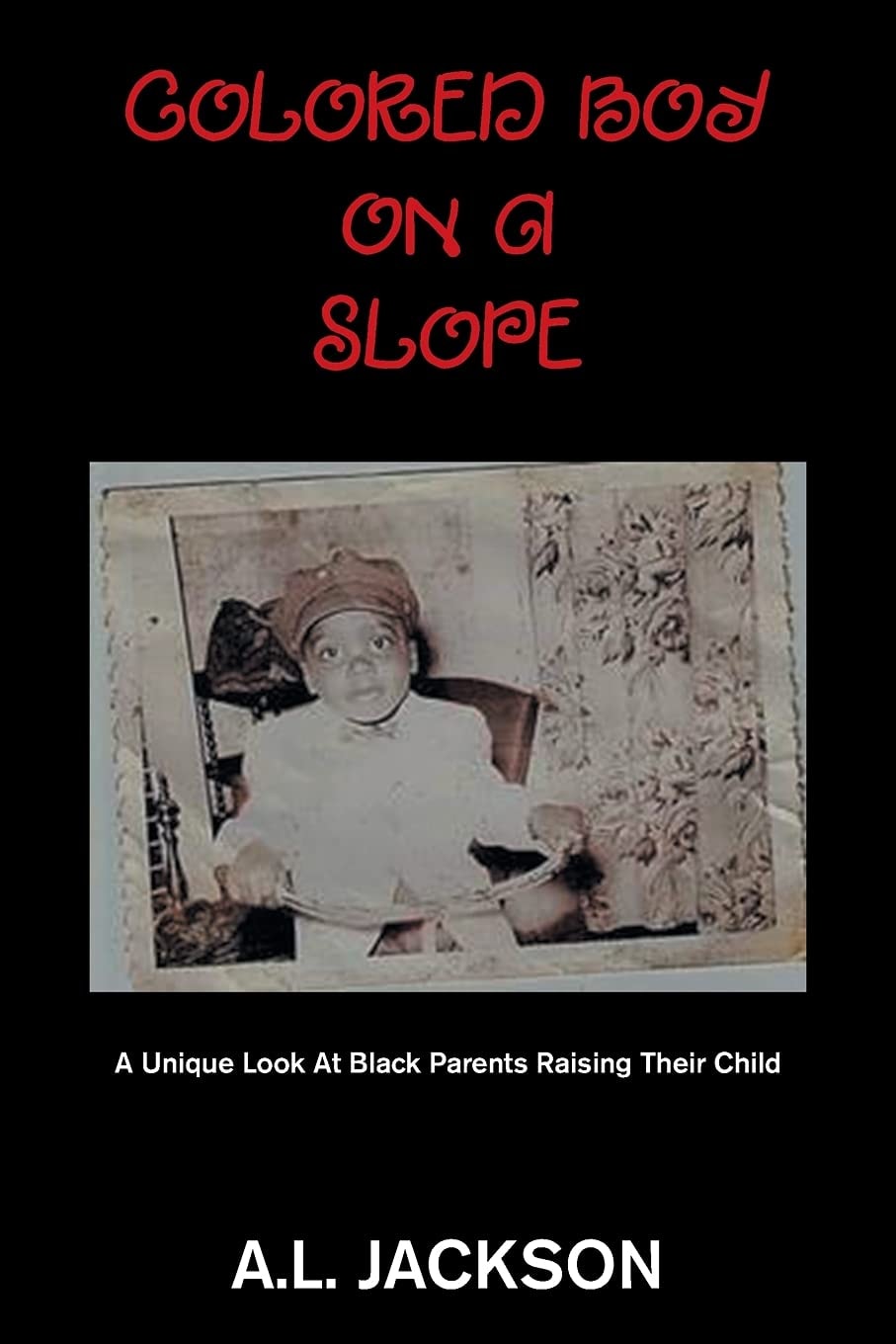 Colored Boy on a Slope A Unique Look at Black Parents Raising Their Child