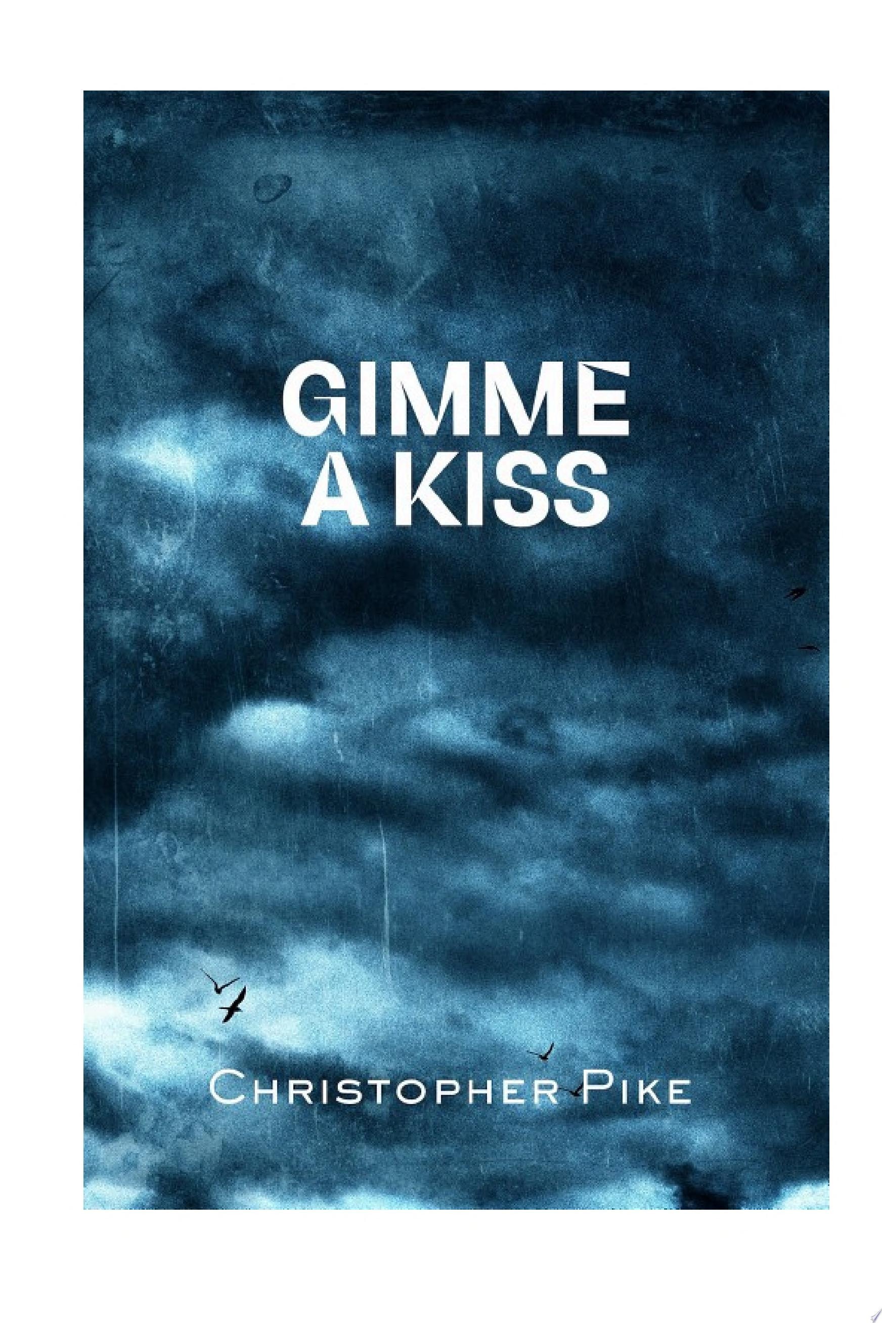 Gimme a Kiss