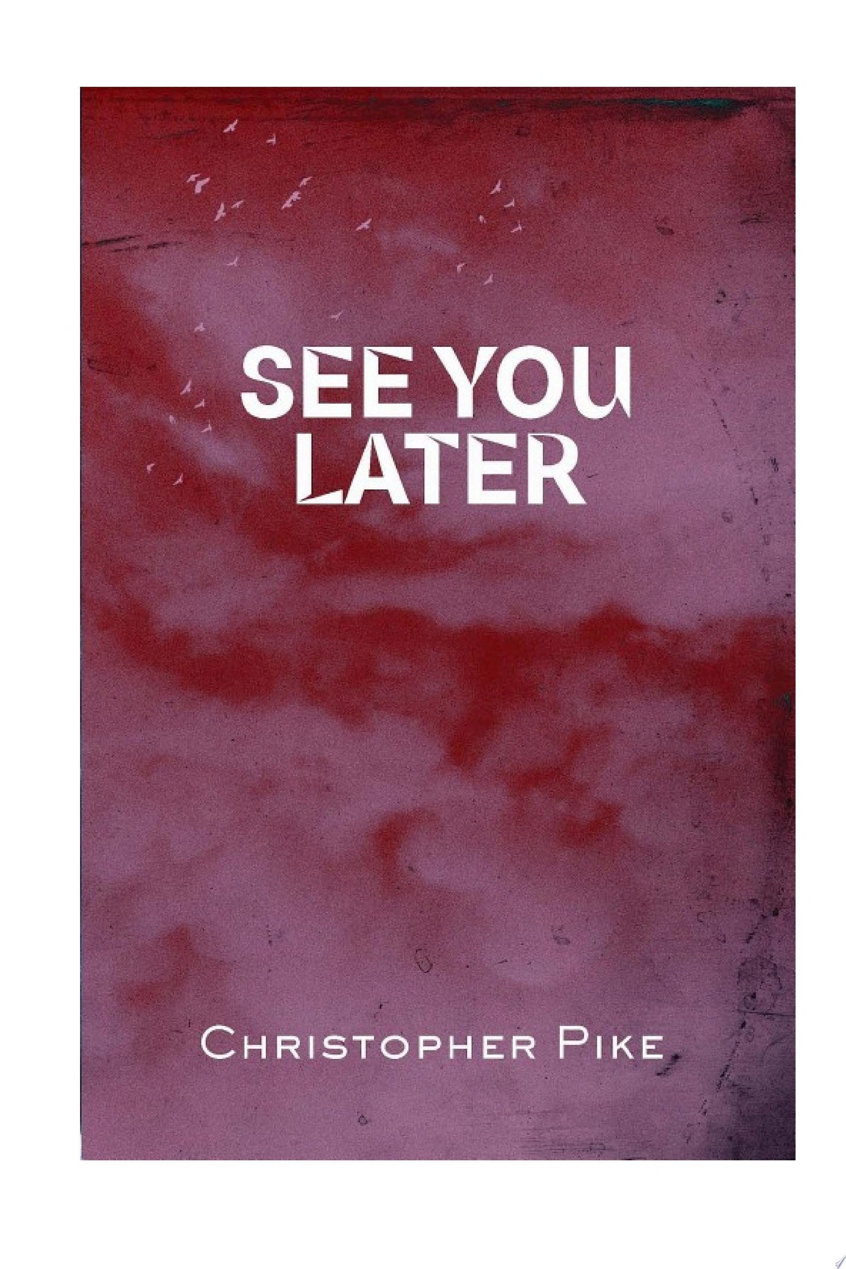 See You Later