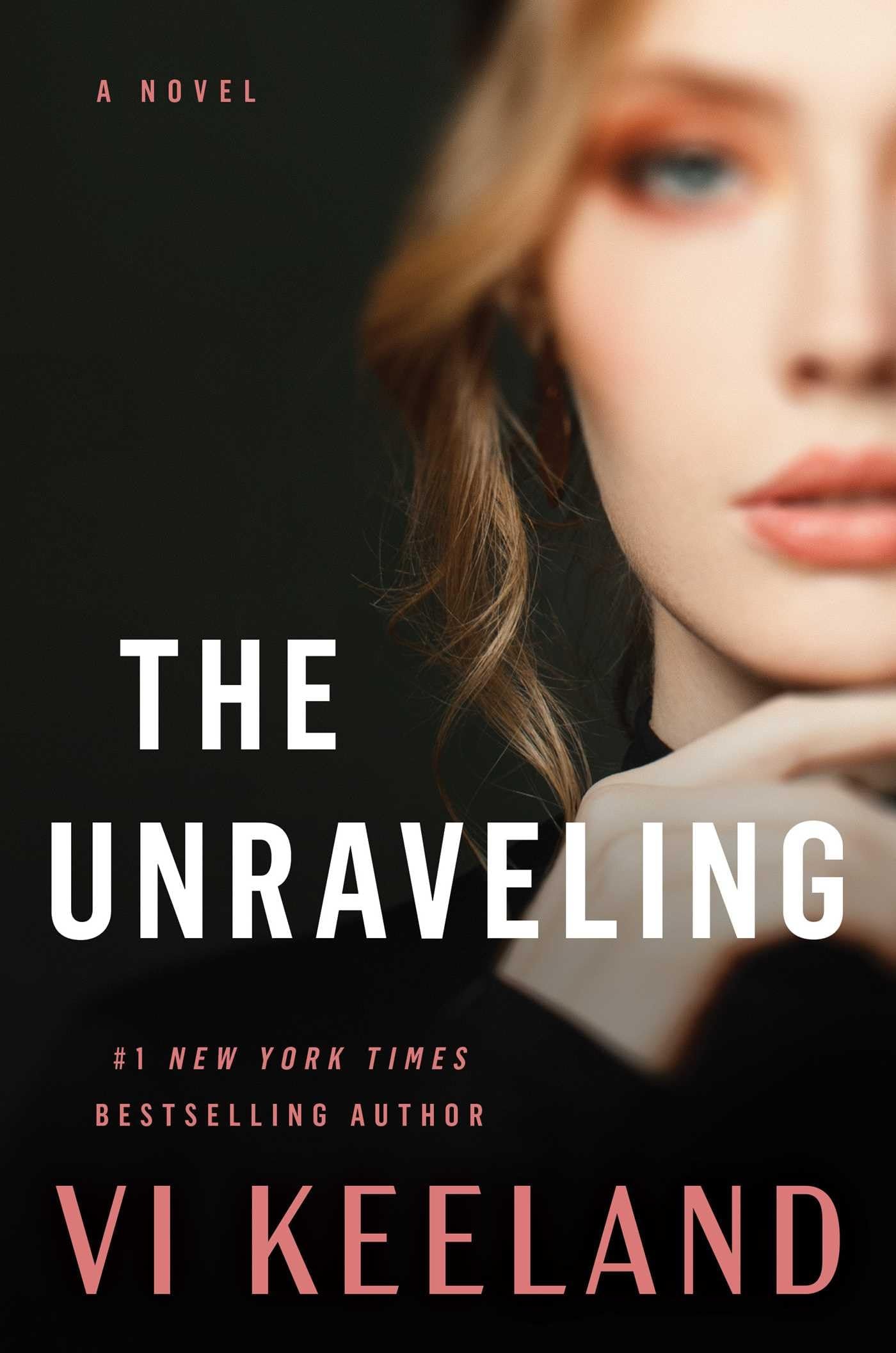 The Unraveling A Novel