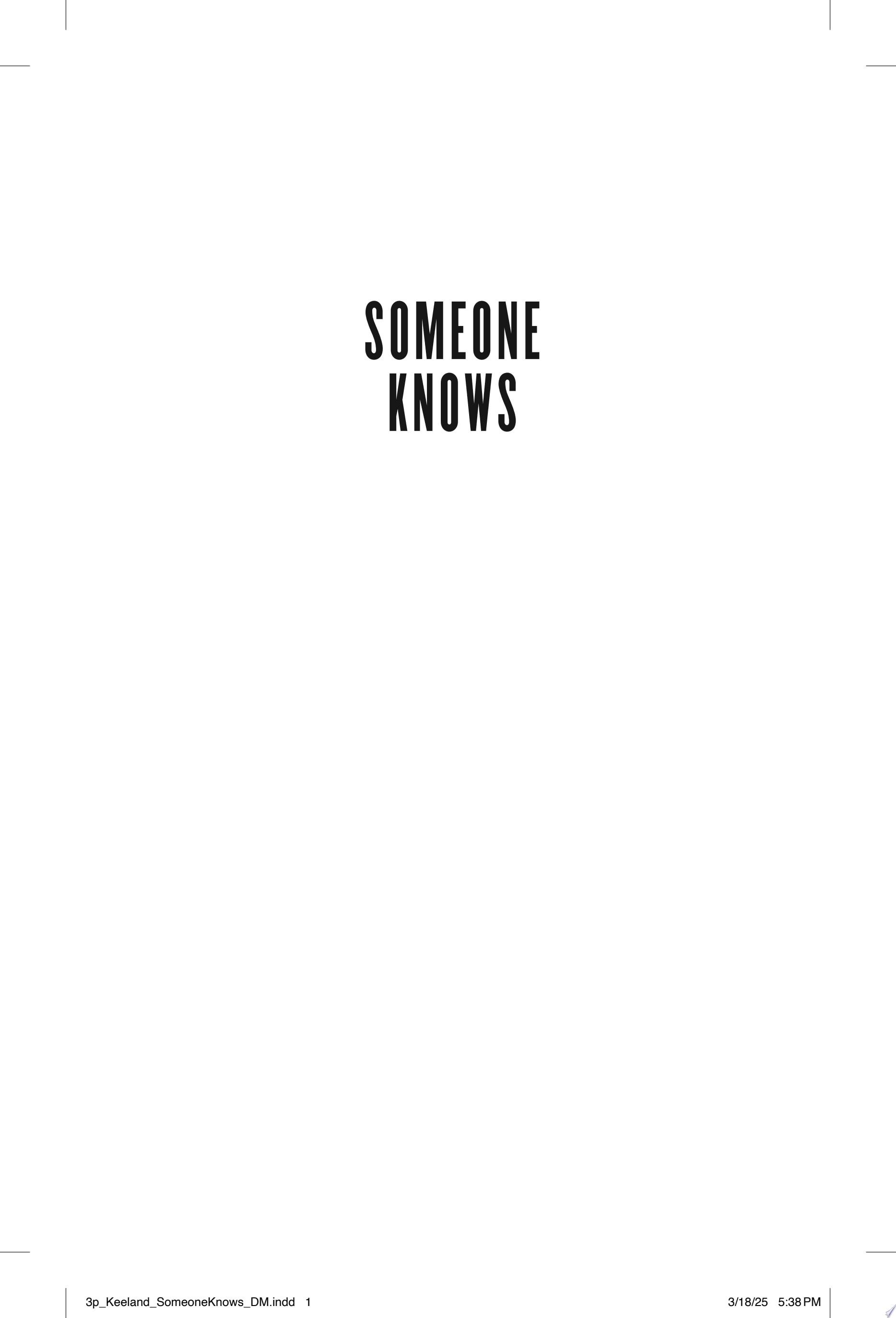Someone Knows A Novel
