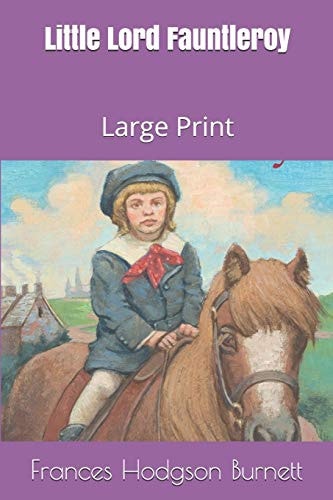 Little Lord Fauntleroy Large Print