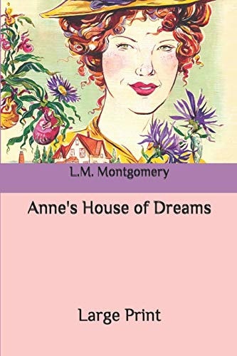 Anne's House of Dreams Large Print