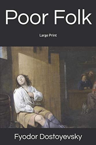 Poor Folk Large Print
