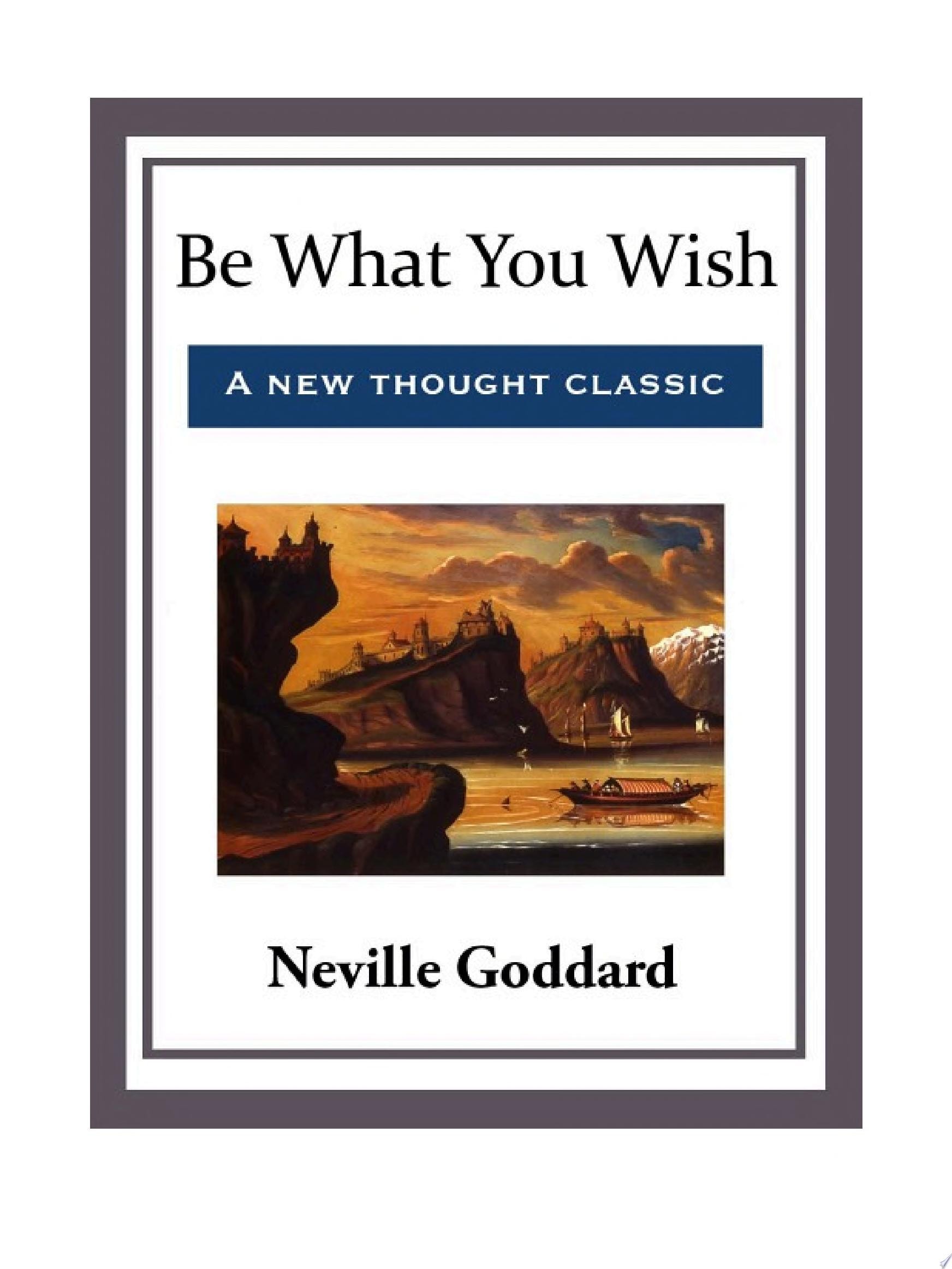 Be What You Wish