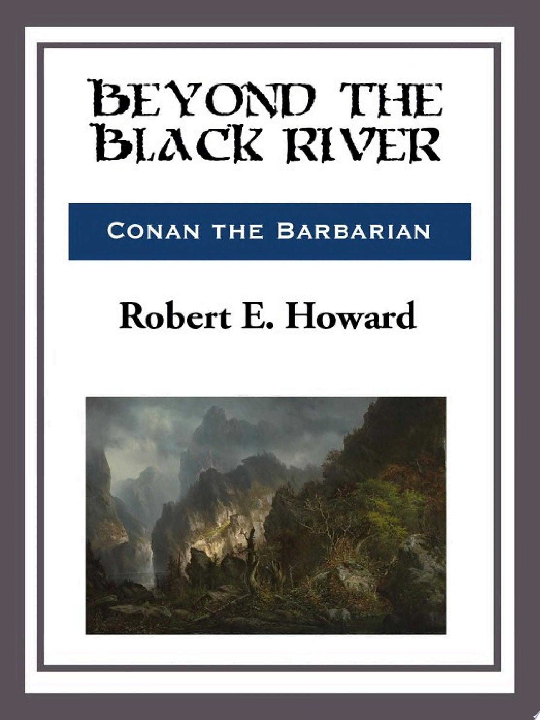 Beyond the Black River