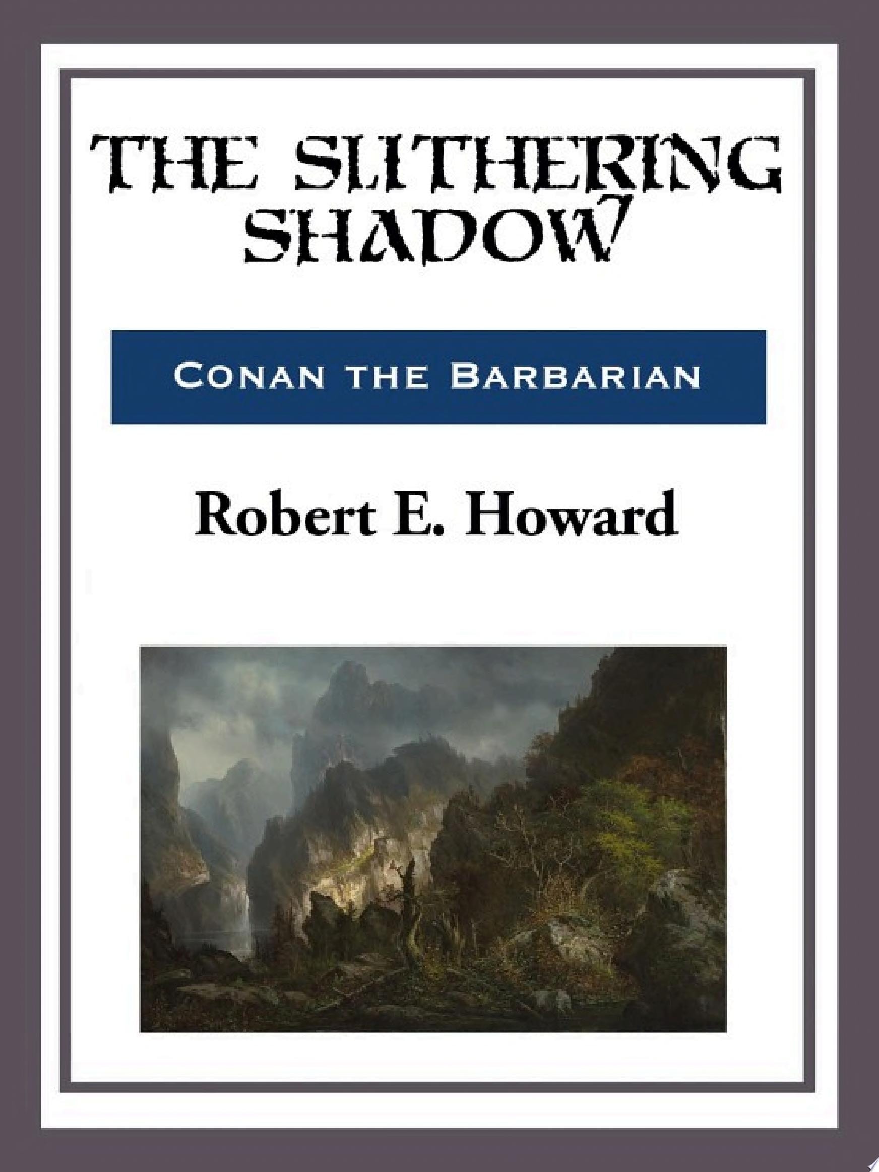 The Slithering Shadow