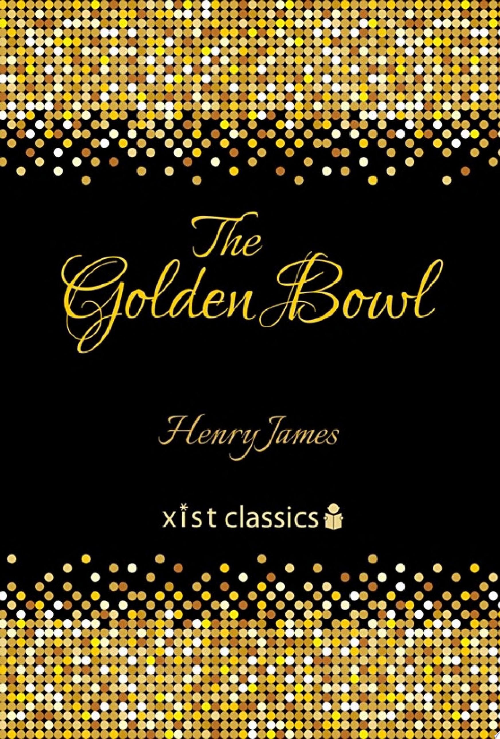 The Golden Bowl