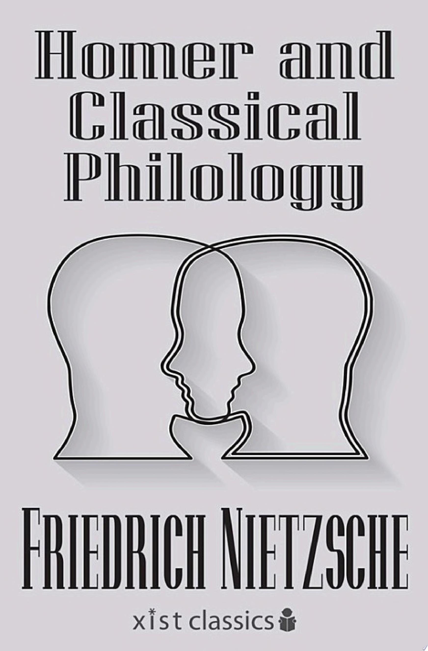 Homer and Classical Philology