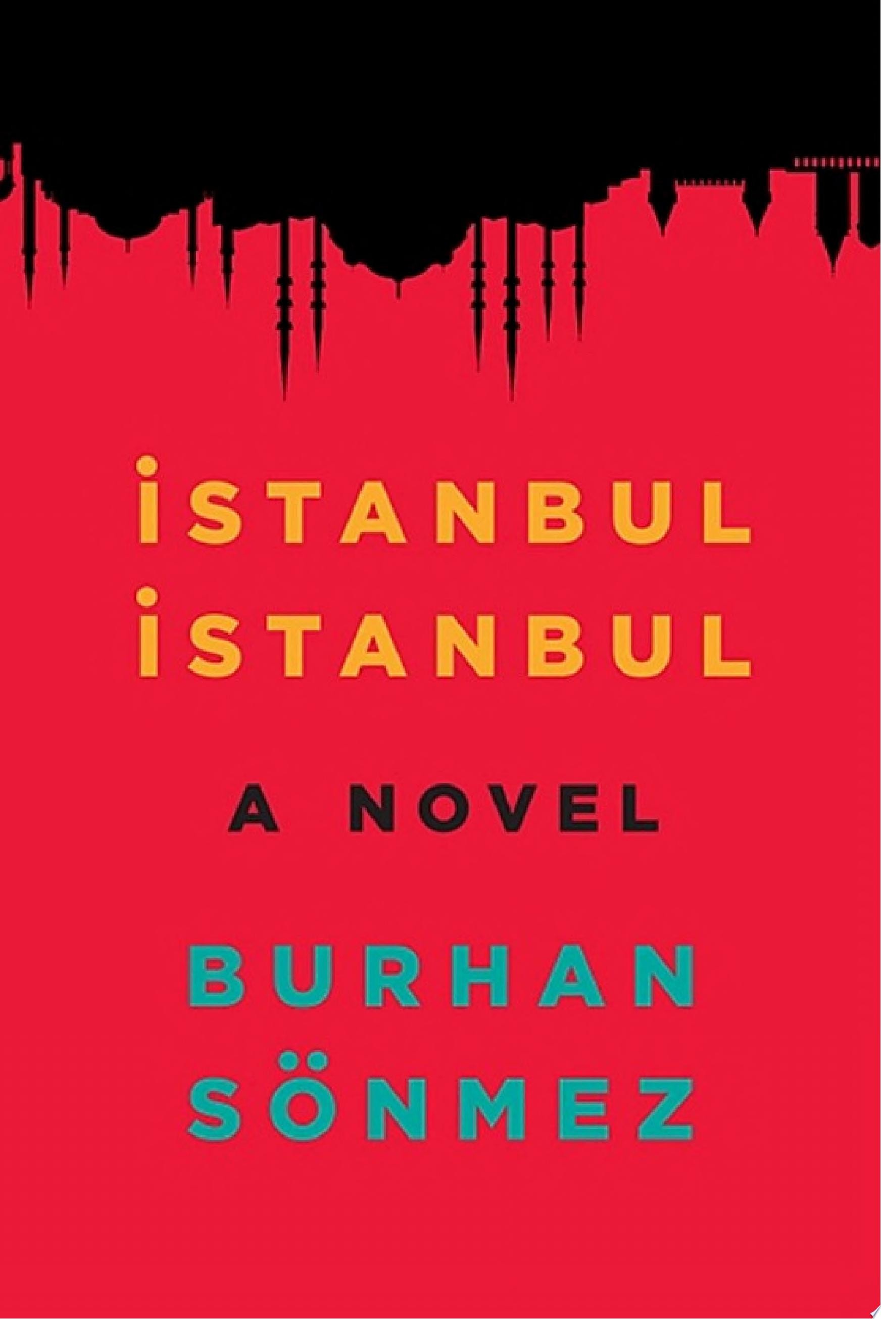 Istanbul Istanbul A Novel