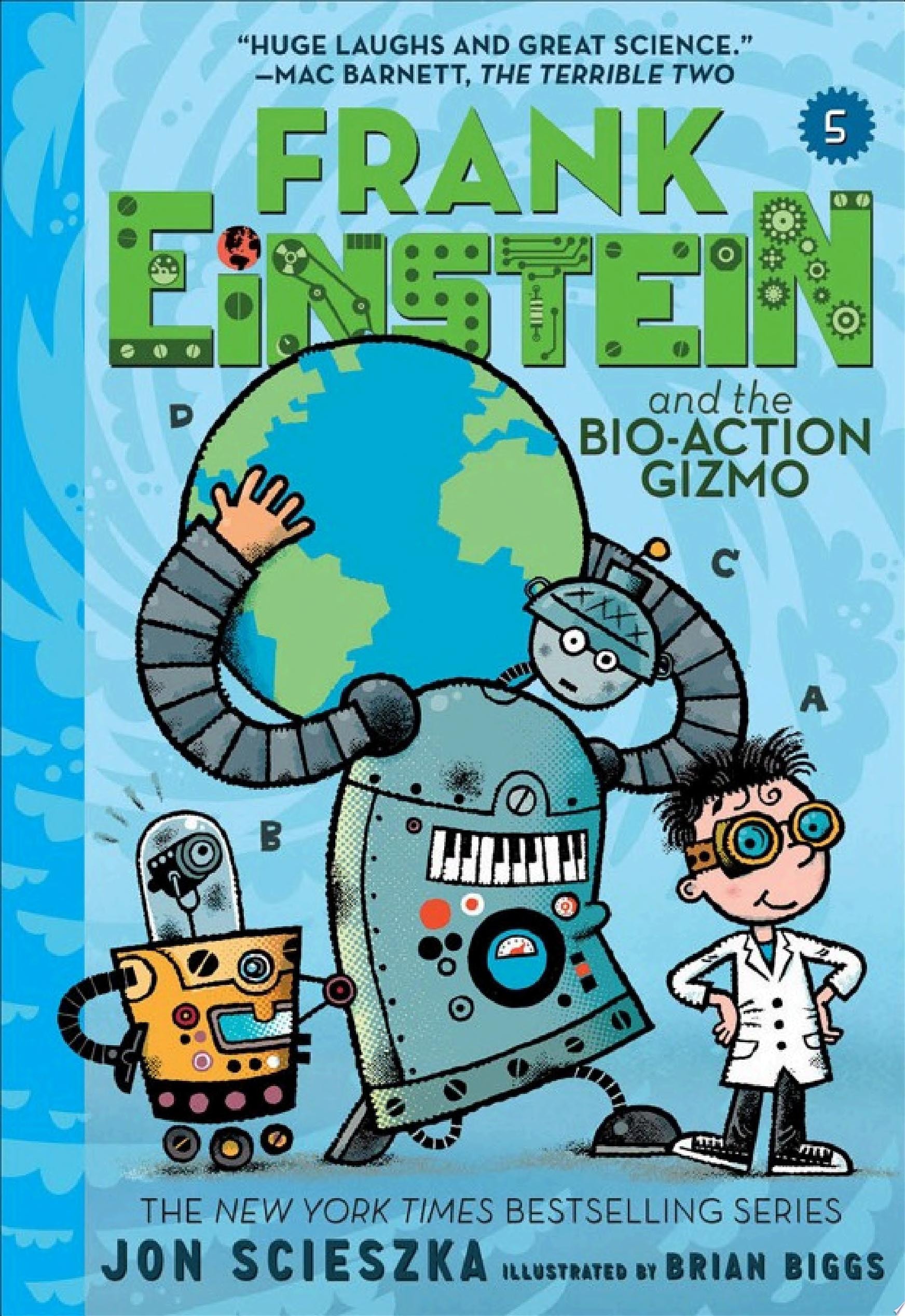 Frank Einstein and the Bio-action Gizmo
