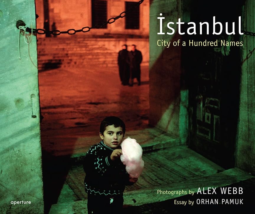 Alex Webb: Istanbul (Signed Edition) City of a Hundred Names
