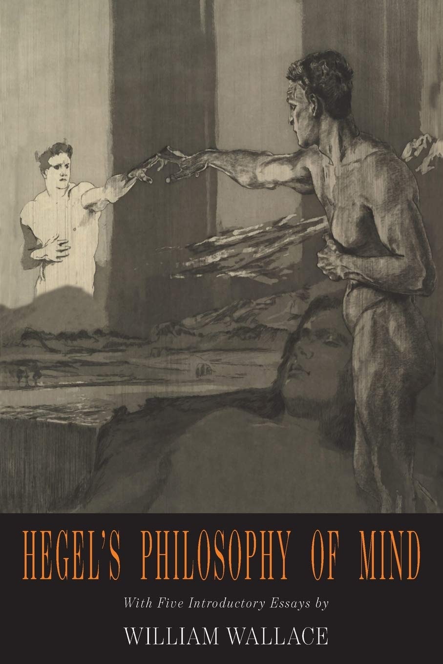 Hegel's Philosophy of Mind Hegel's Encyclopedia of the Philosophical Sciences