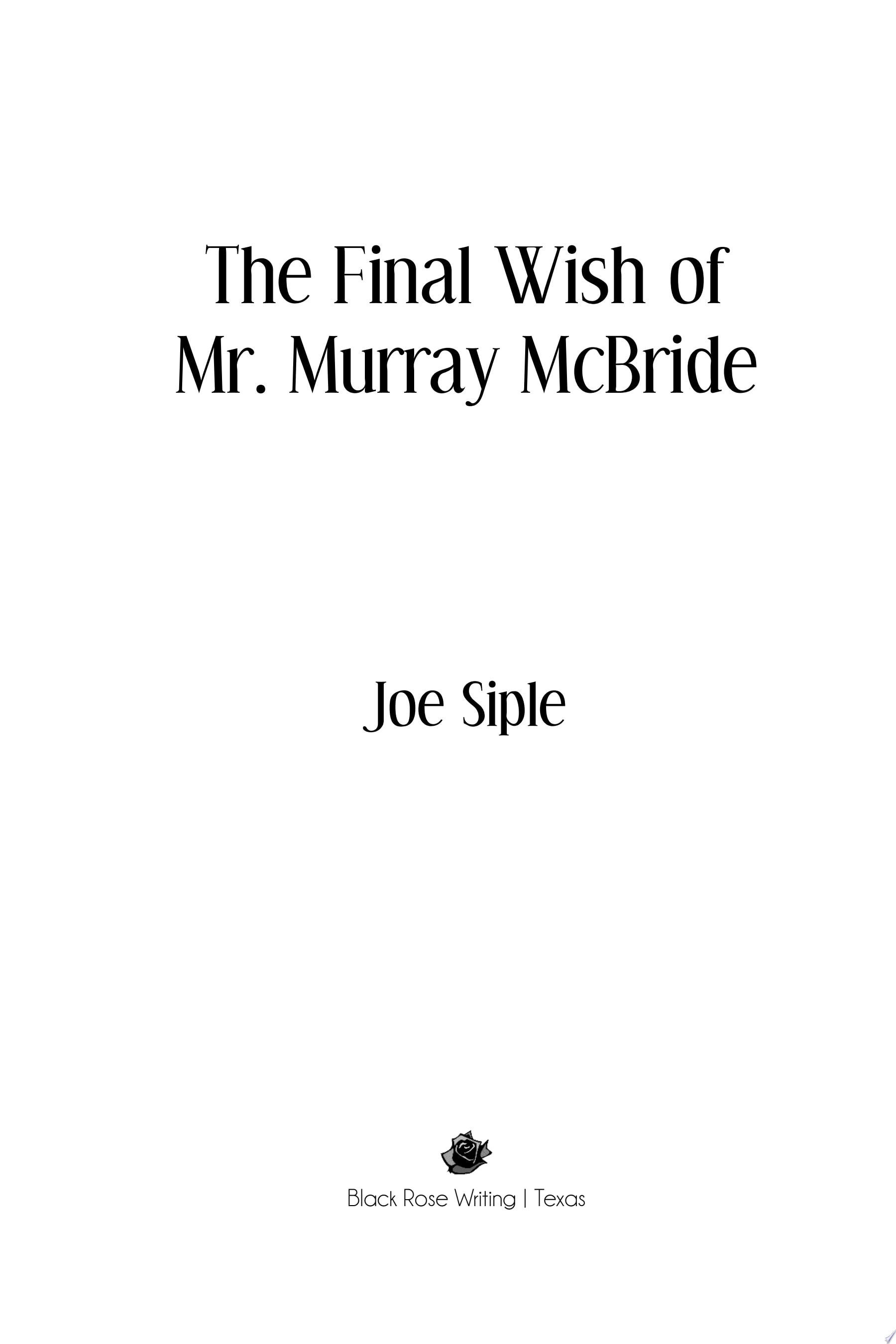 The Final Wish of Mr. Murray McBride