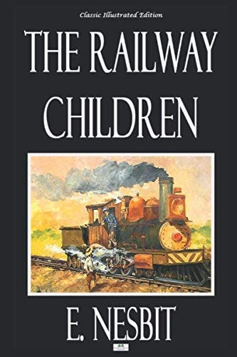 The Railway Children - Classic Illustrated Edition