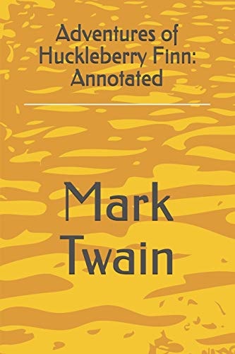 Adventures of Huckleberry Finn Annotated