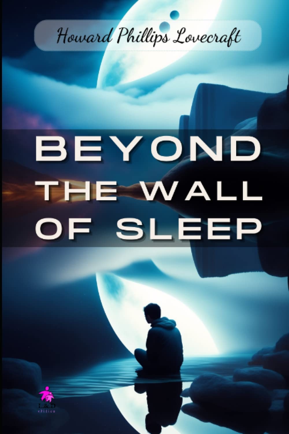 Beyond the Wall of Sleep (Illustrated)