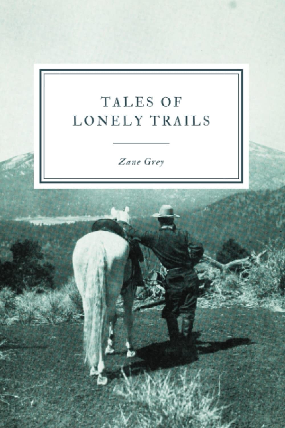 Tales of Lonely Trails
