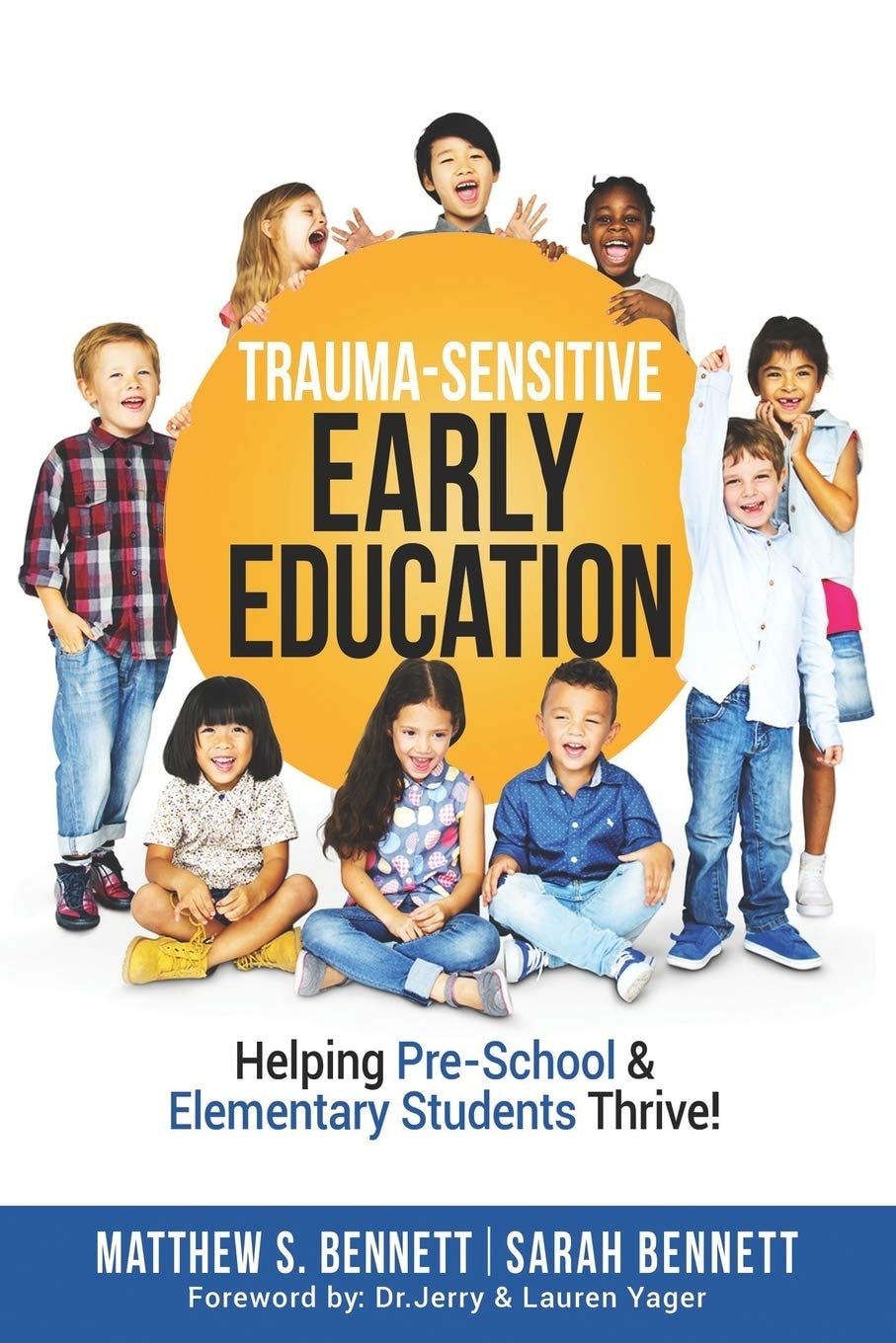 Trauma-Sensitive Early Education Helping Pre-School and Elementary Students Thrive!