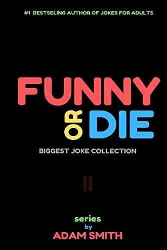 Funny Or Die (best Adult Jokes, Hilarious Jokes, Biggest Collection of Jokes, Dirty Jokes)