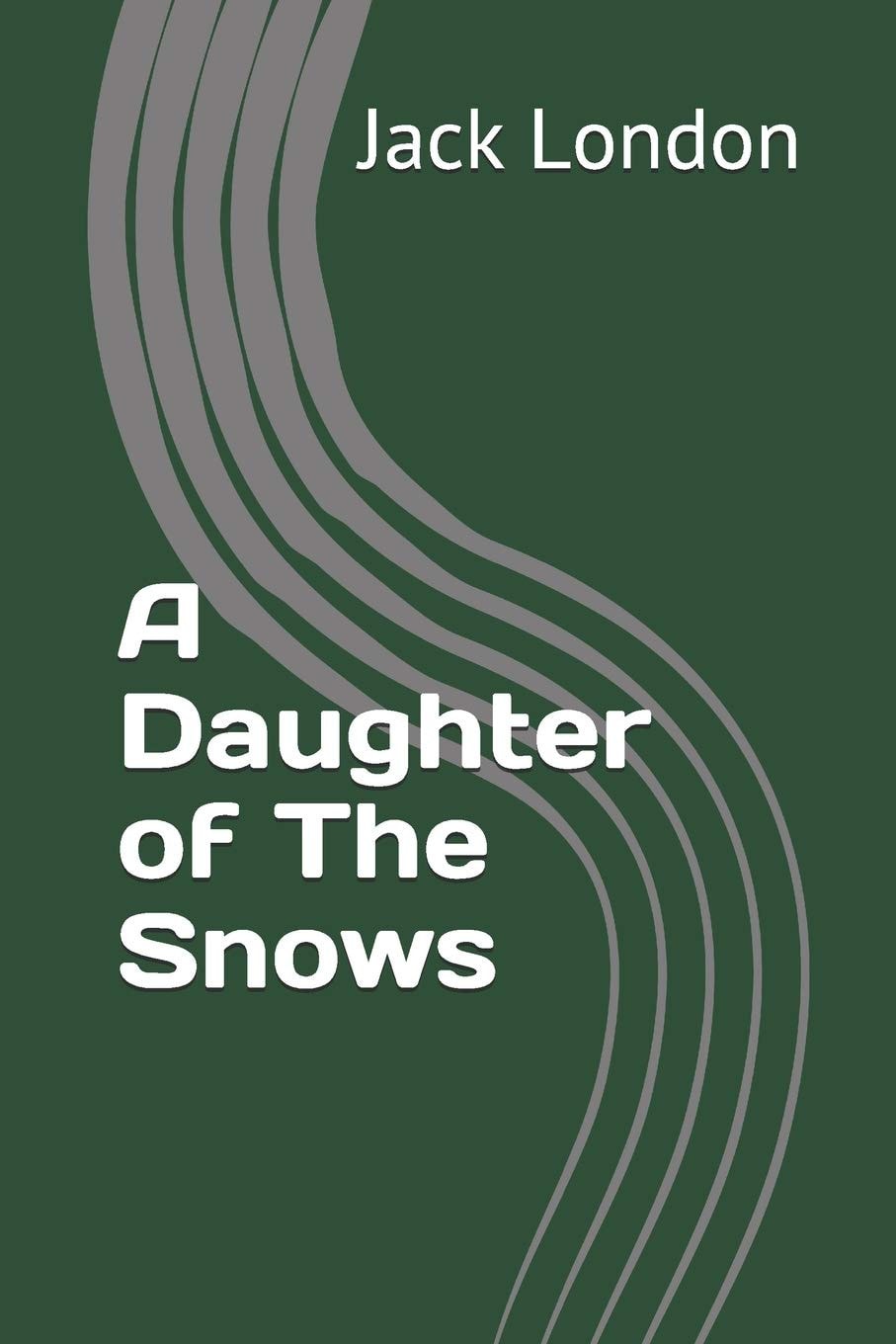 A Daughter of the Snows
