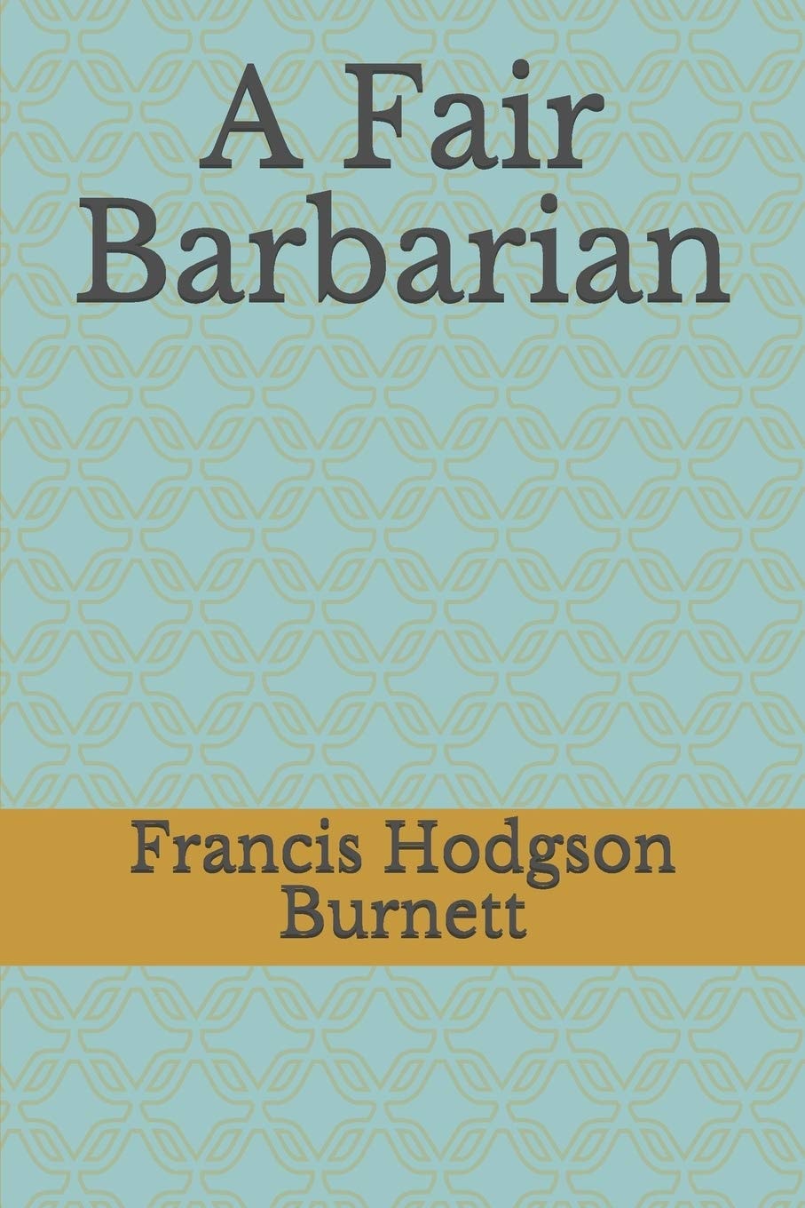 A Fair Barbarian