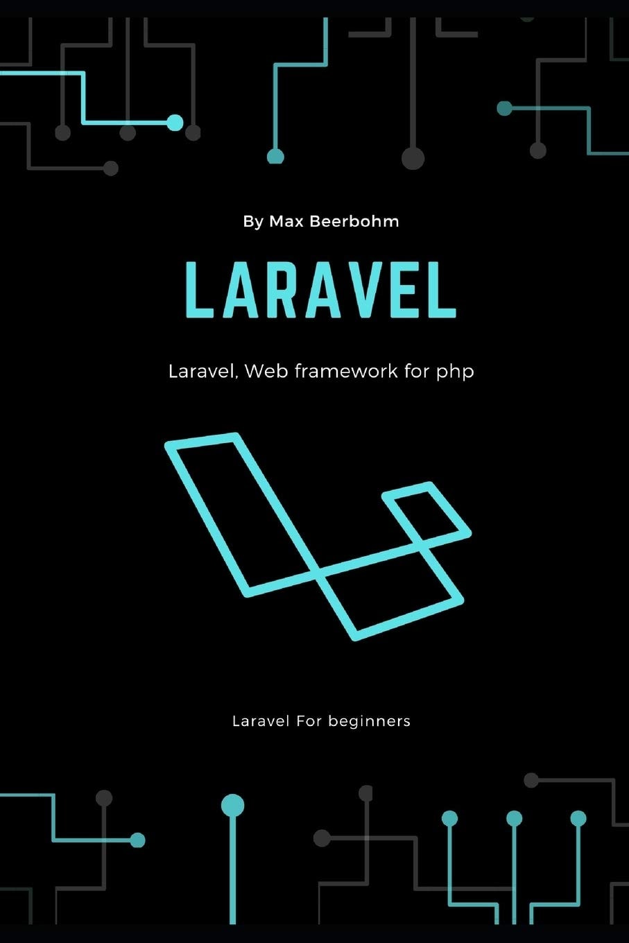 Laravel Laravel For Beginners