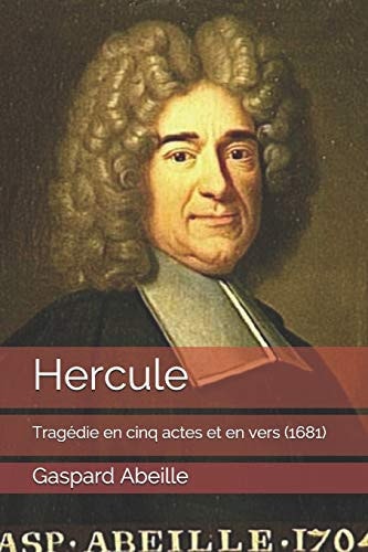 Hercule Tragédie en cinq actes et en vers (1681)