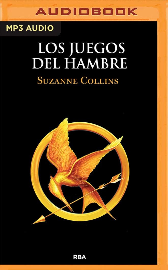 Los juegos del hambre (Narración en Castellano) (Los juegos del hambre, 1)