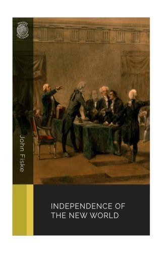 Independence of the New World