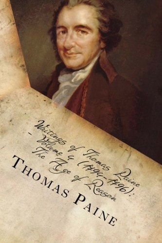 Writings of Thomas Paine - Volume 4 (1794-1796) The Age of Reason