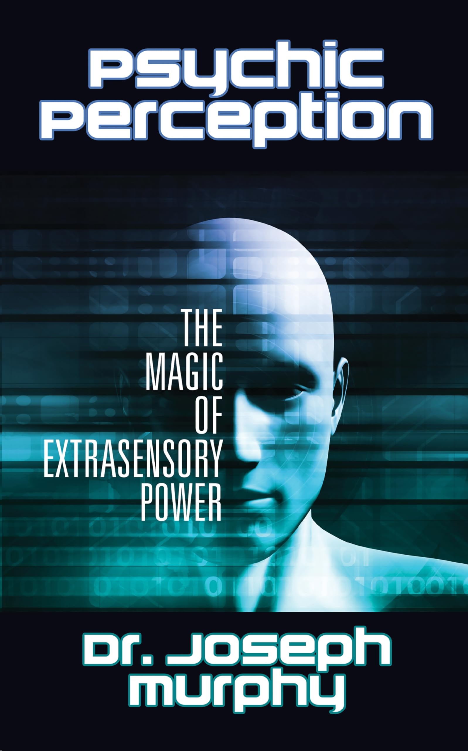 Psychic Perception The Magic of Extrasensory Power