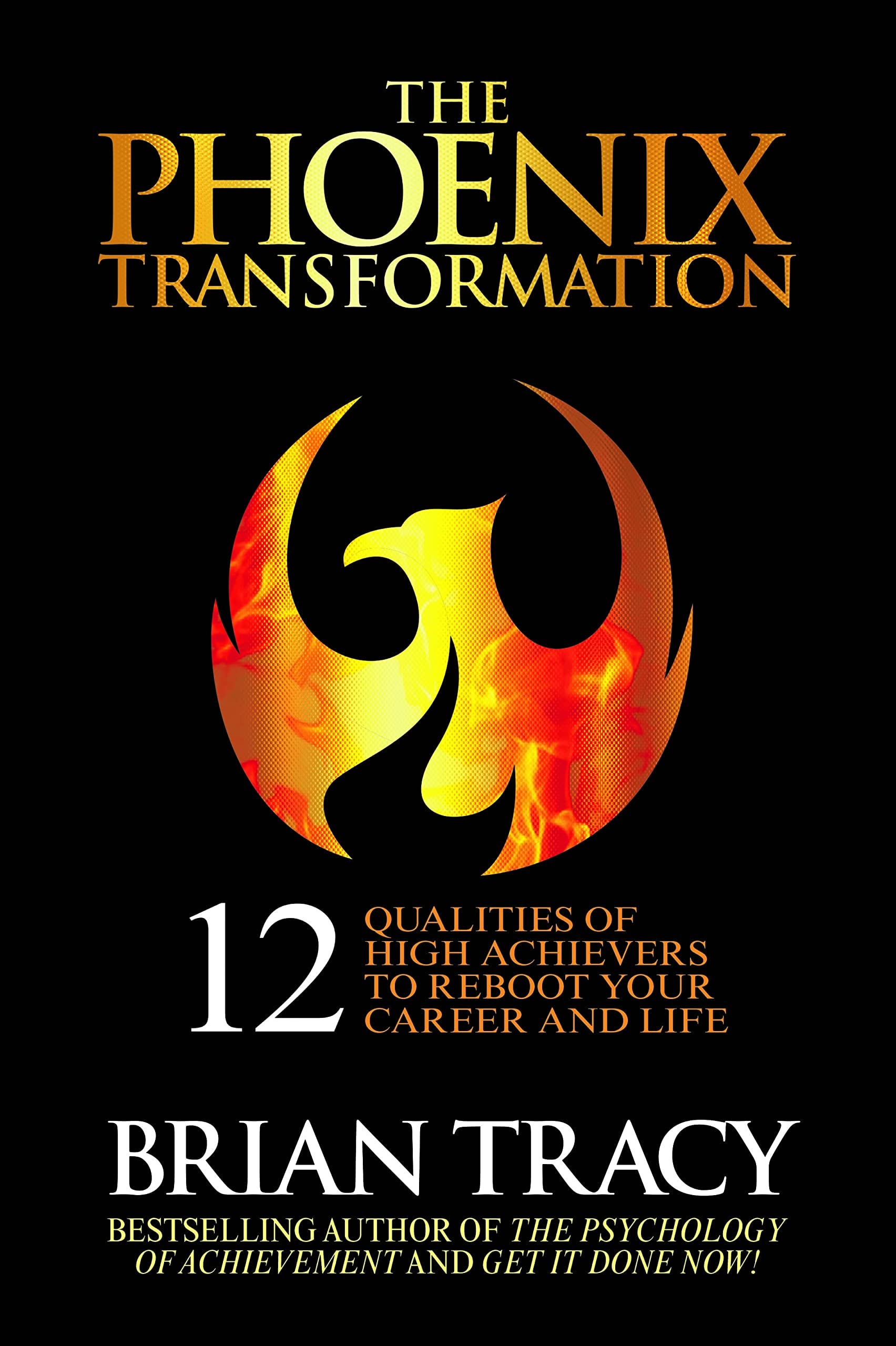 The Phoenix Transformation - India Local Edition: The 12 Qualities of the High Achiever