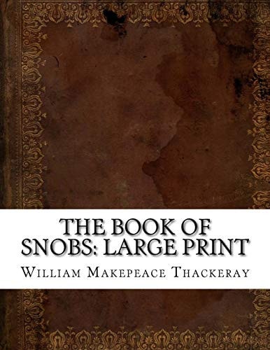 The Book of Snobs Large Print