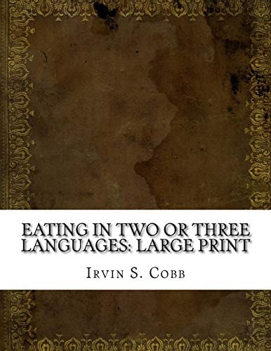 Eating in Two Or Three Languages: Large Print