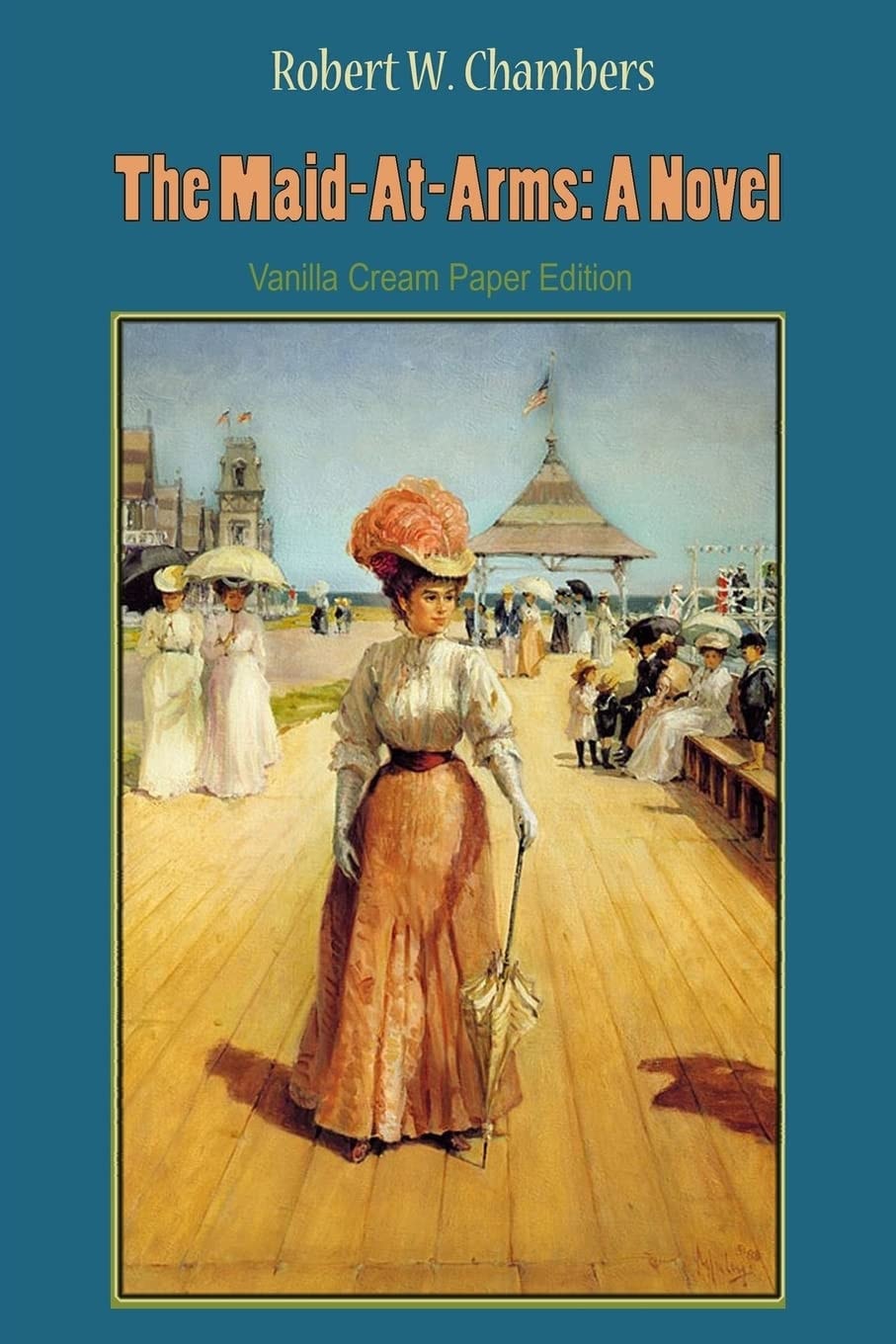 The Maid-At-Arms: a Novel
