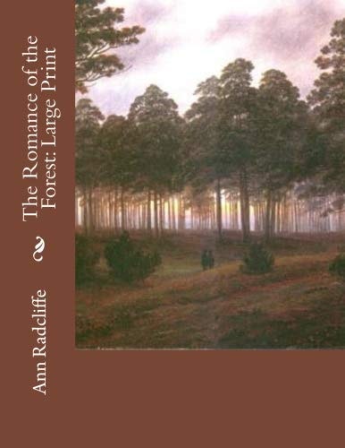 The Romance of the Forest Large Print
