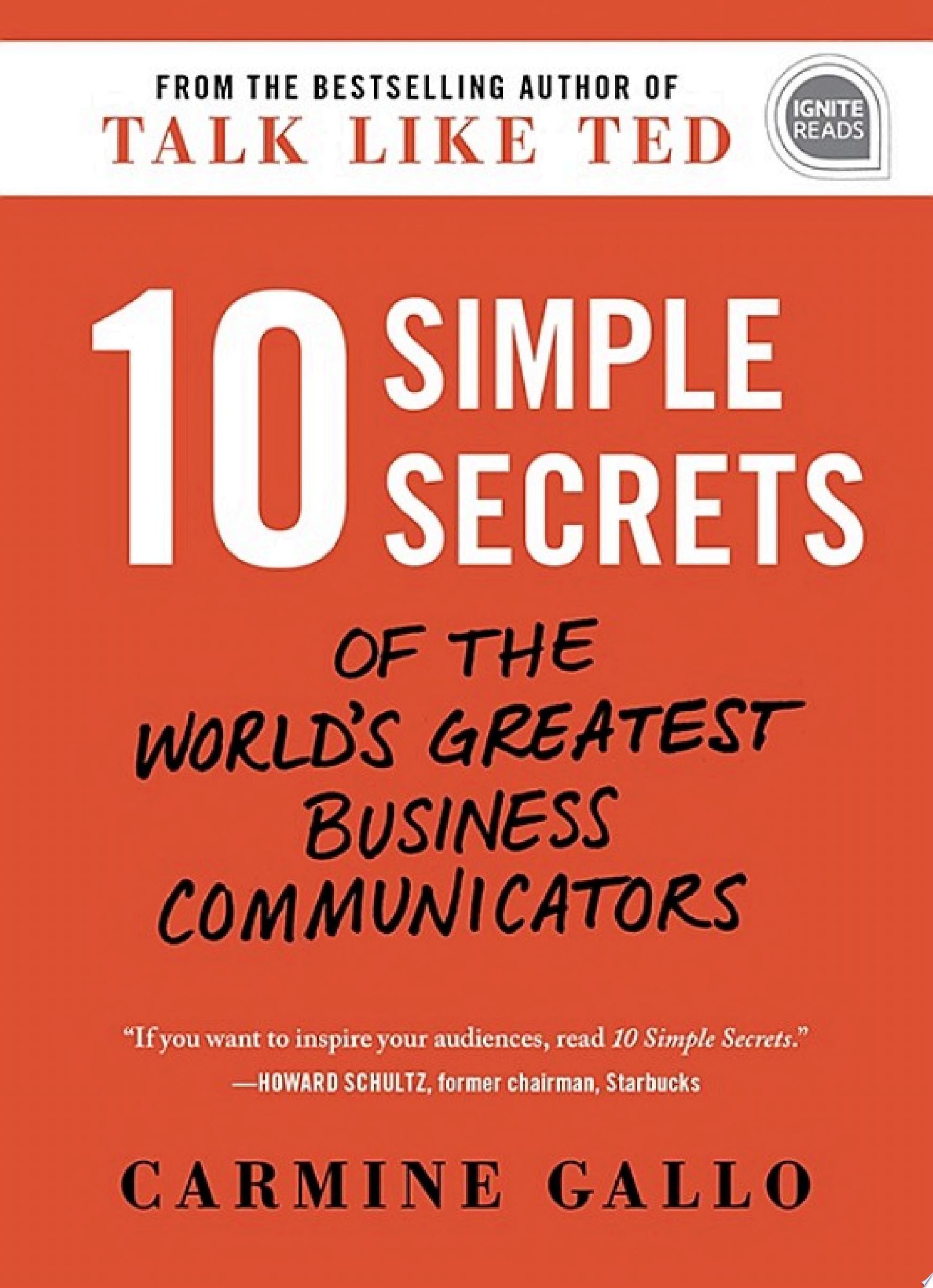 10 Simple Secrets of the World's Greatest Business Communicators