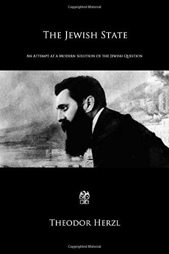 The Jewish State An Attempt at a Modern Solution of the Jewish Question