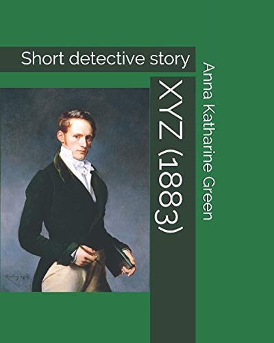 Xyz (1883) Short Detective Story