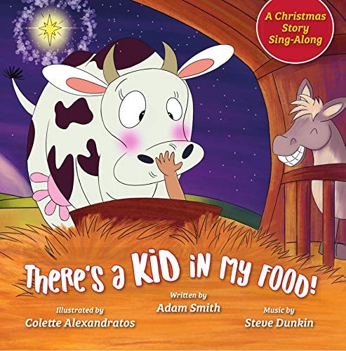 There's a Kid in My Food!: A Christmas Story Sing-Along