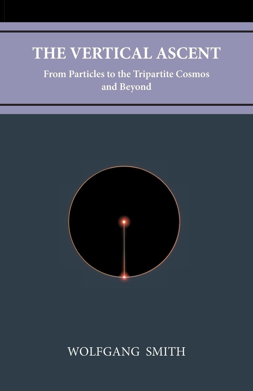 The Vertical Ascent From Particles to the Tripartite Cosmos and Beyond