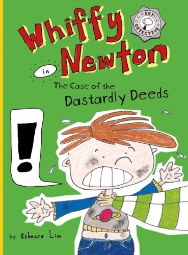 Whiffy Newton in the Case of the Dastardly Deeds