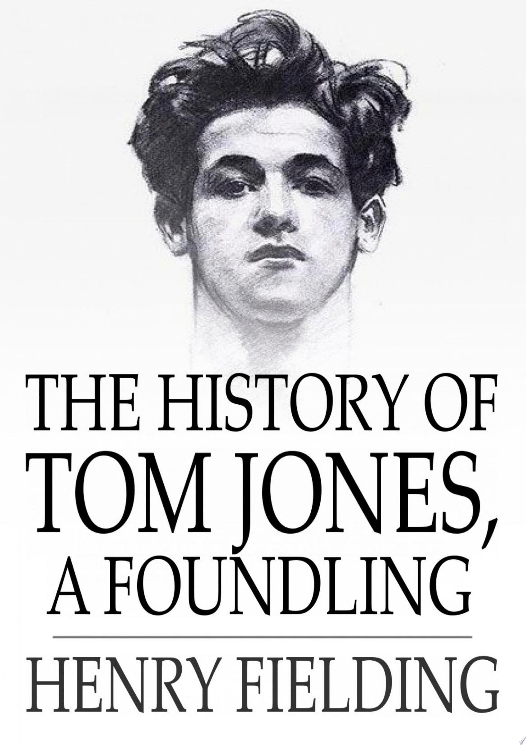 History of Tom Jones, a Foundling