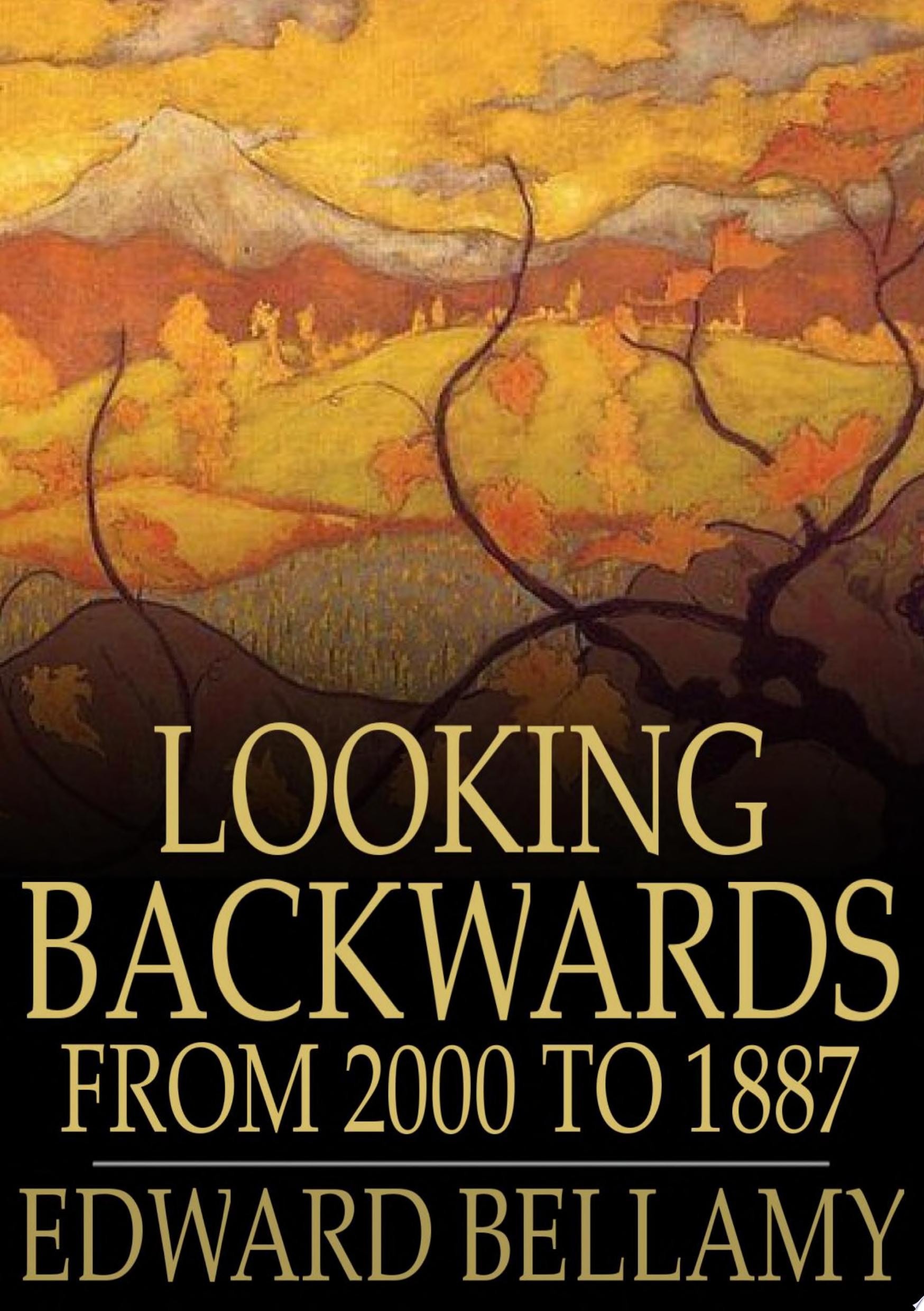 Looking Backwards From 2000 To 1887