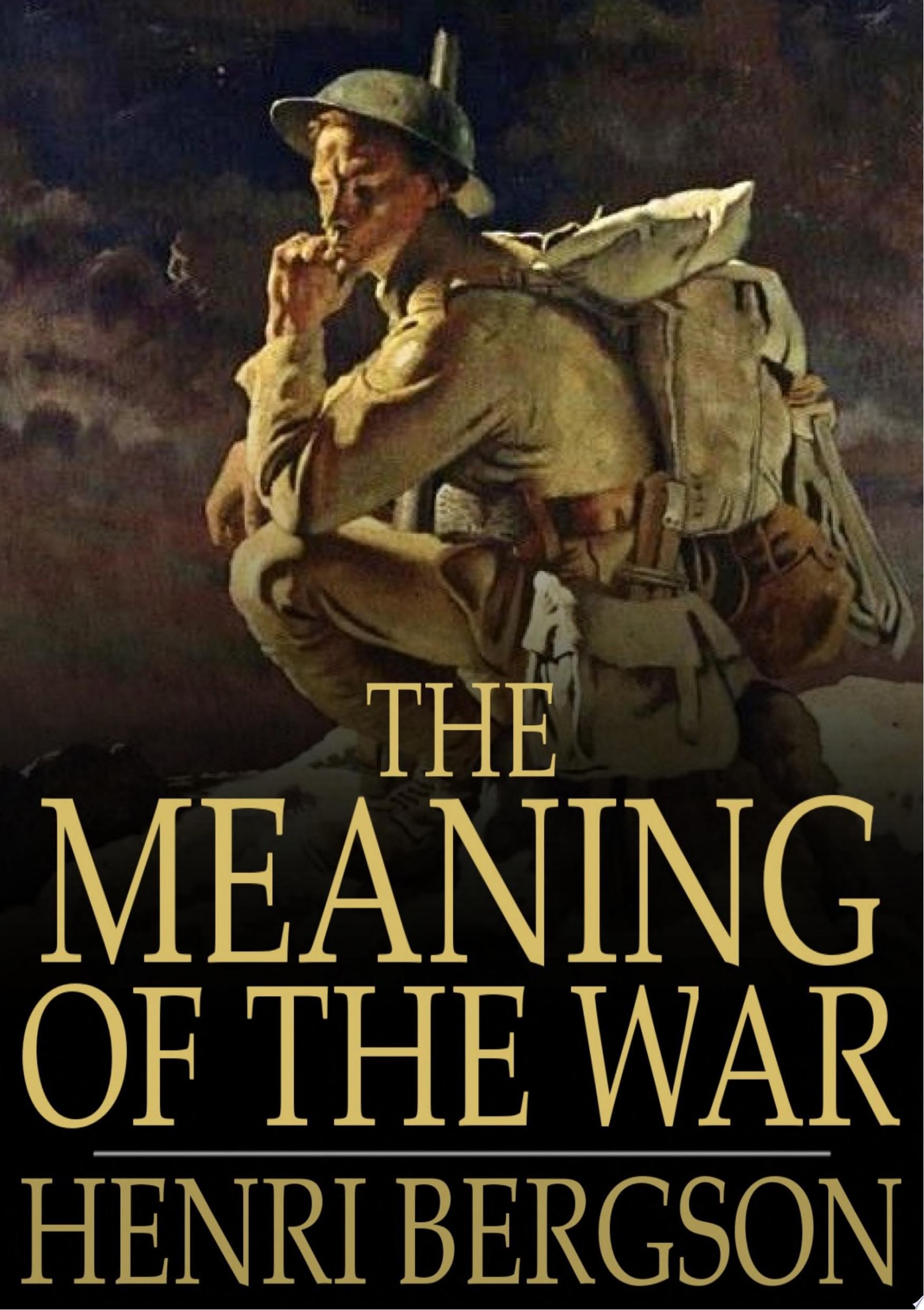 Meaning of the War Life & Matter in Conflict